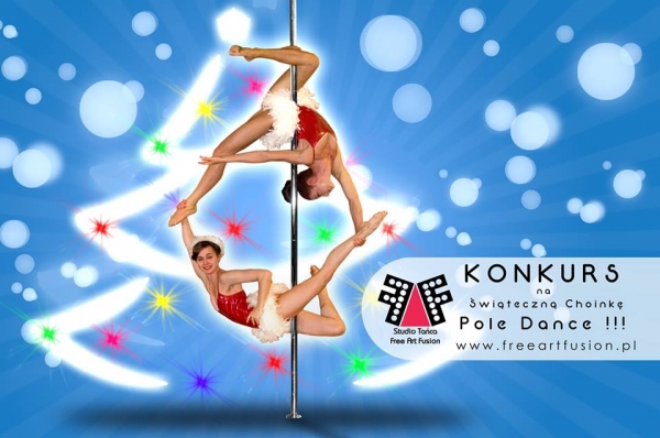 Konkurs na Świąteczną Choinkę Pole Dance
we Free Art Fusion.

Kochani! Zbliżają się Święta, więc organizujemy kolejny konkurs! Tym razem...